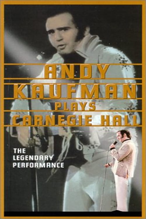 Andy Kaufman Plays Carnegie Hall - Movie Poster Andy Kaufman Plays Carnegie Hall - Movie Poster