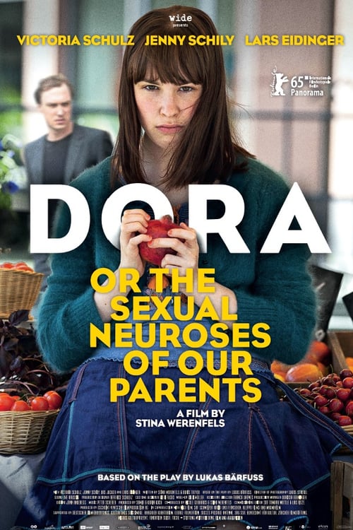 Dora or The Sexual Neuroses of Our Parents - Movie Poster Dora or The Sexual Neuroses of Our Parents - Movie Poster