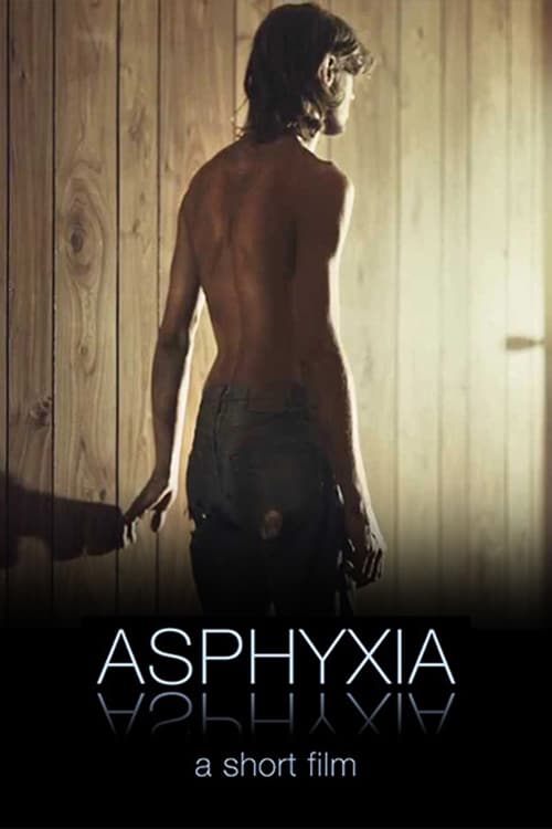Asphyxia - Movie Poster Asphyxia - Movie Poster
