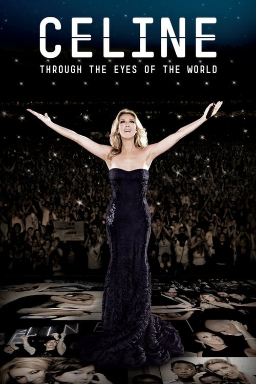Celine: Through the Eyes of the World - Movie Poster Celine: Through the Eyes of the World - Movie Poster
