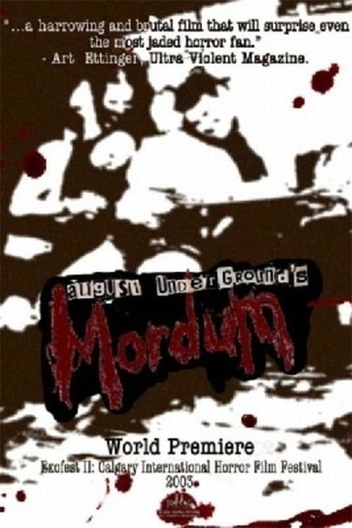 August Underground's Mordum - Movie Poster August Underground's Mordum - Movie Poster