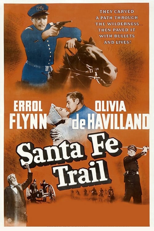 Santa Fe Trail - Movie Poster Santa Fe Trail - Movie Poster