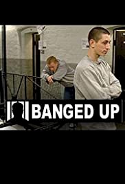 Banged Up - Movie Poster Banged Up - Movie Poster