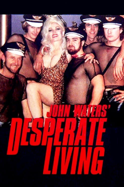 Desperate Living - Movie Poster Desperate Living - Movie Poster