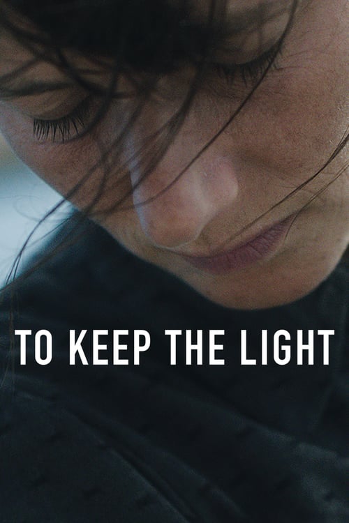 To Keep the Light - Movie Poster To Keep the Light - Movie Poster