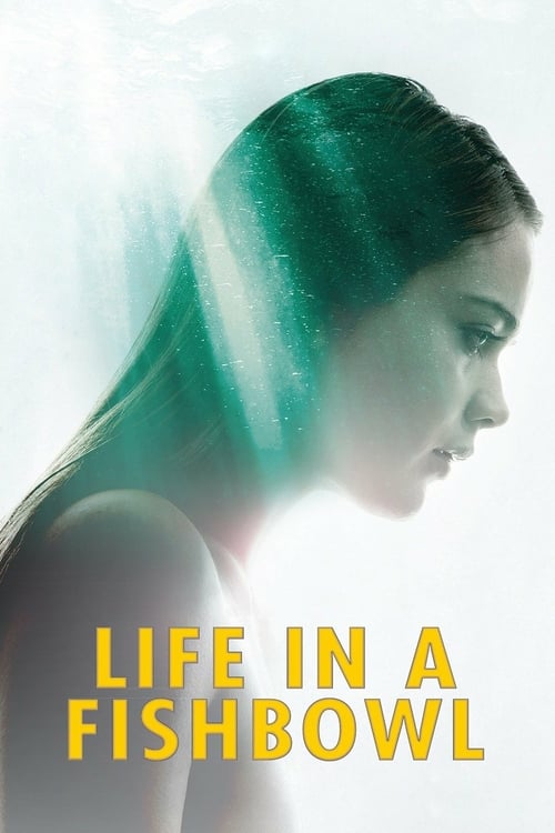 Life in a Fishbowl - Movie Poster Life in a Fishbowl - Movie Poster