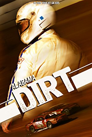 Alabama Dirt - Movie Poster Alabama Dirt - Movie Poster