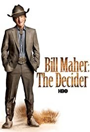 Bill Maher: The Decider - Movie Poster