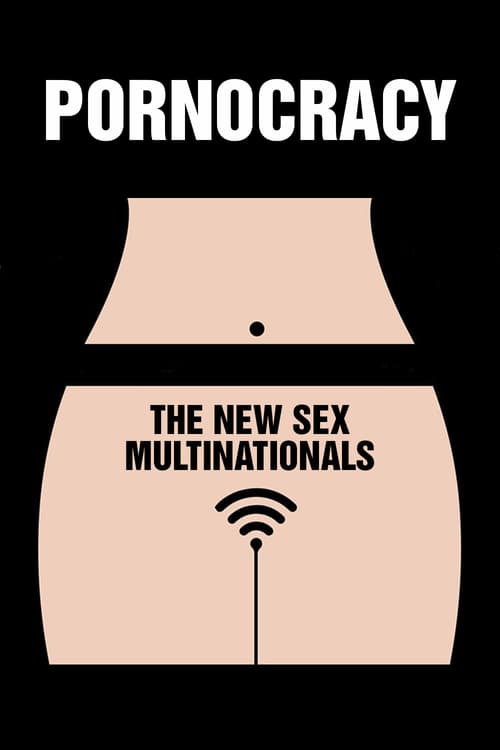 Pornocracy: The New Sex Multinationals - Movie Poster