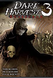 Dark Harvest III: Skarecrow - Movie Poster Dark Harvest III: Skarecrow - Movie Poster