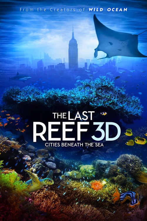 The Last Reef: Cities Beneath the Sea - Movie Poster The Last Reef: Cities Beneath the Sea - Movie Poster