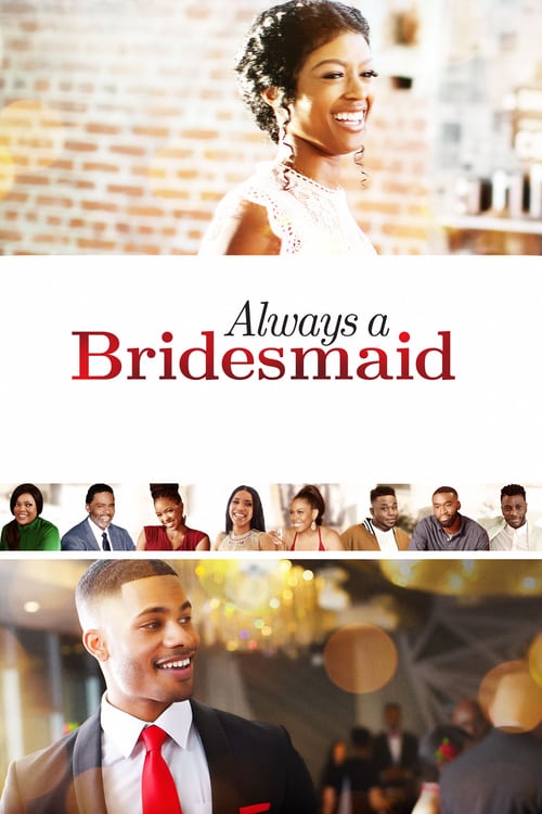 Always a Bridesmaid - Movie Poster Always a Bridesmaid - Movie Poster