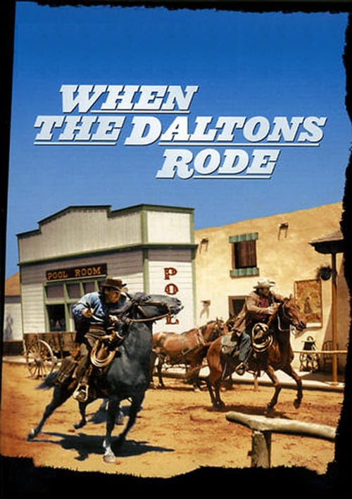 When the Daltons Rode - Movie Poster When the Daltons Rode - Movie Poster