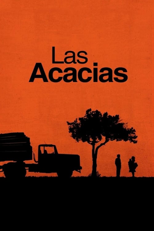 Las acacias - Movie Poster Las acacias - Movie Poster