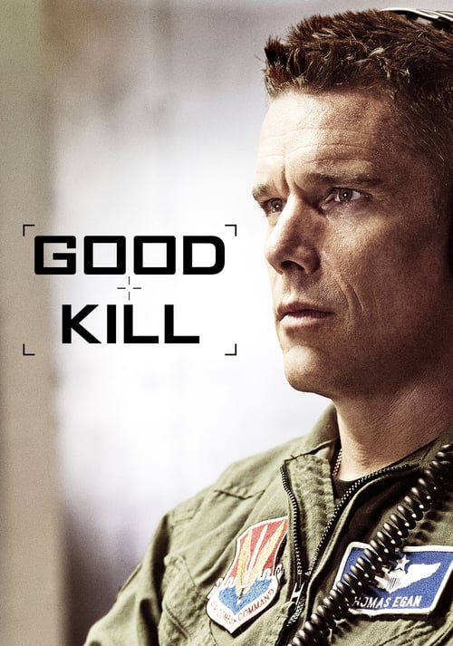 Good Kill - Movie Poster Good Kill - Movie Poster