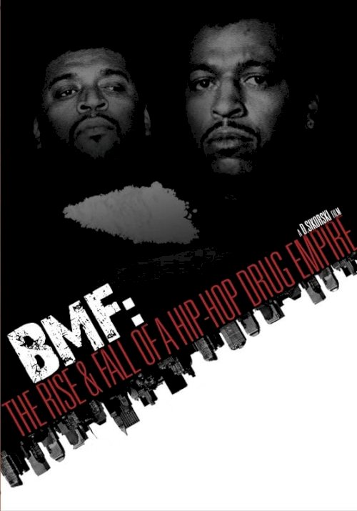 BMF: The Rise and Fall of a Hip-Hop Drug Empire - Movie Poster BMF: The Rise and Fall of a Hip-Hop Drug Empire - Movie Poster