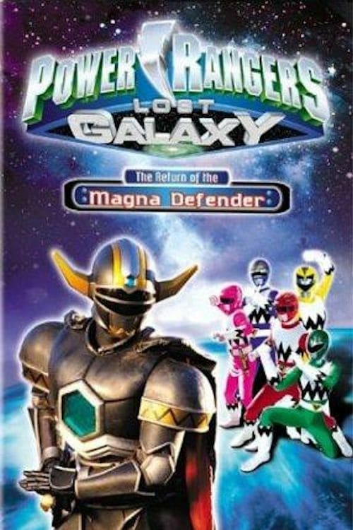 Power Rangers Lost Galaxy: Return of the Magna Defender - Movie Poster