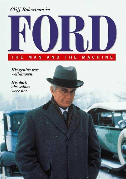 Ford: The Man and the Machine - Movie Poster Ford: The Man and the Machine - Movie Poster