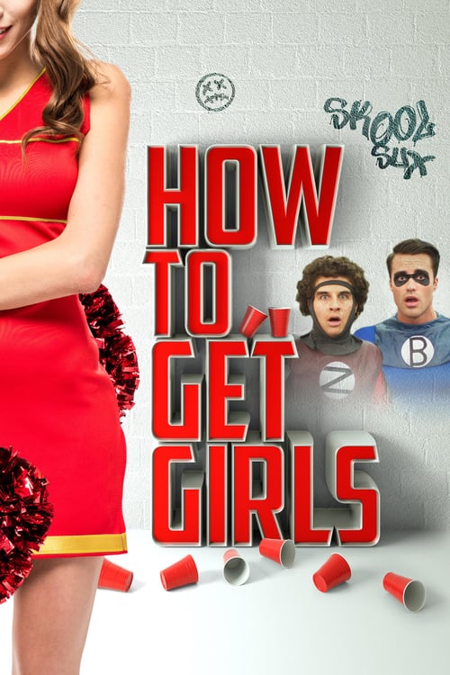 How to Get Girls - Movie Poster