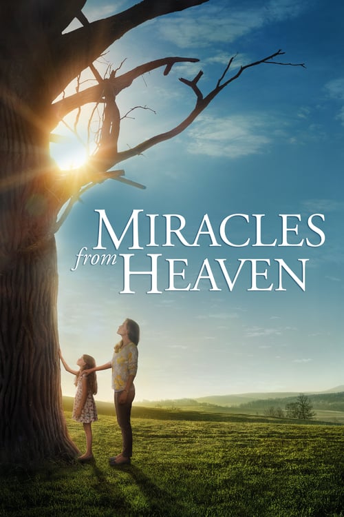 Miracles from Heaven - Movie Poster Miracles from Heaven - Movie Poster