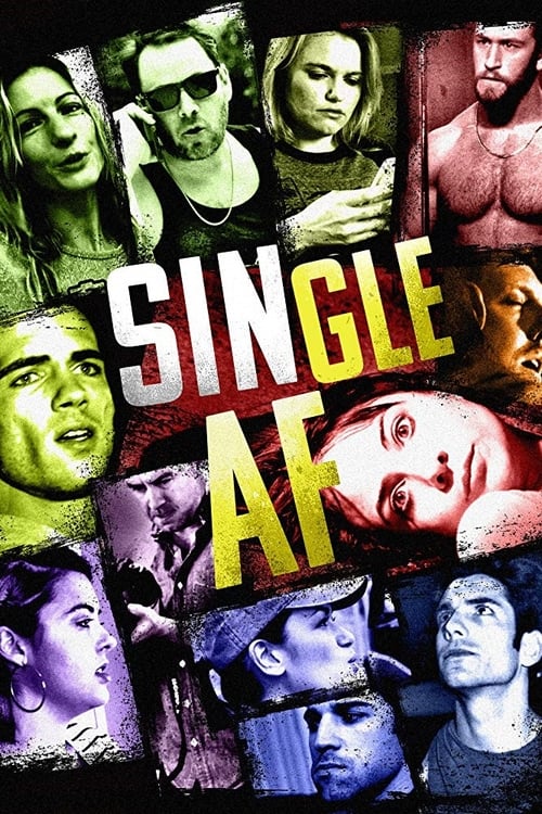 Single AF - Movie Poster Single AF - Movie Poster