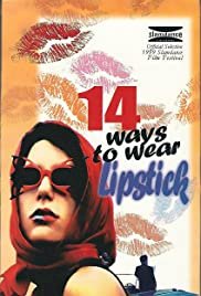 14 Ways to Wear Lipstick - Movie Poster 14 Ways to Wear Lipstick - Movie Poster