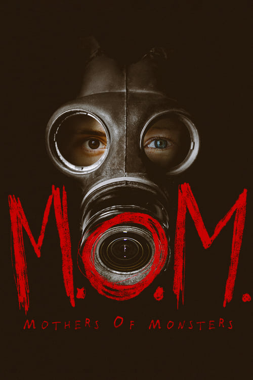 M.O.M. Mothers of Monsters - Movie Poster