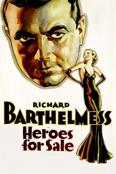 Heroes for Sale - Movie Poster Heroes for Sale - Movie Poster