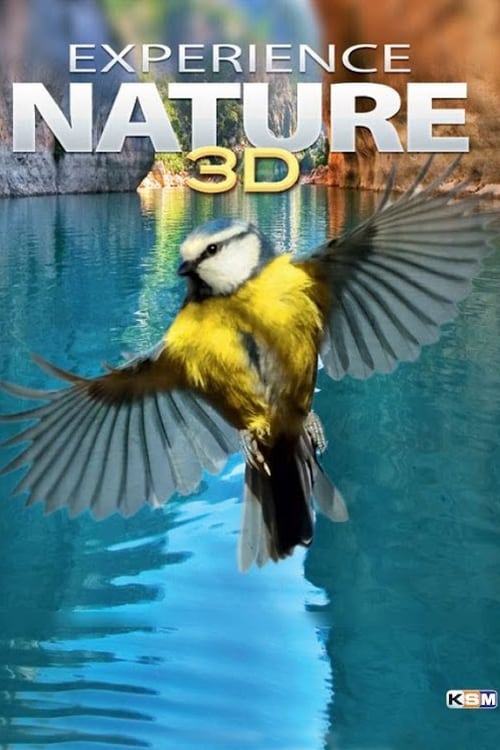 Experience Nature 3D - Movie Poster Experience Nature 3D - Movie Poster
