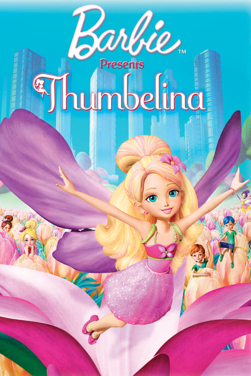Barbie Presents: Thumbelina - Movie Poster Barbie Presents: Thumbelina - Movie Poster