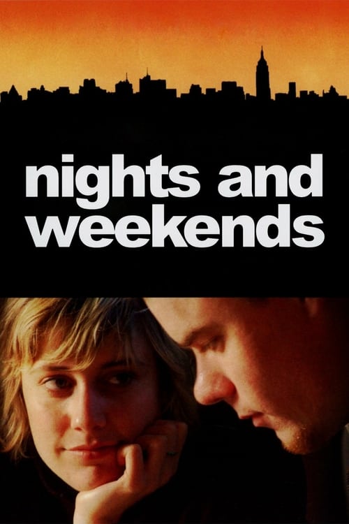 Nights and Weekends - Movie Poster