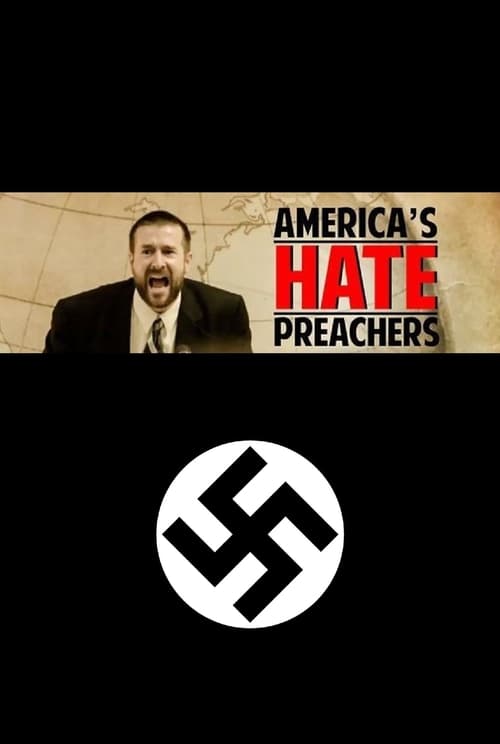 America's Hate Preachers - Movie Poster