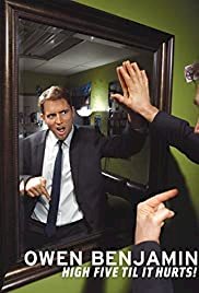 Owen Benjamin: High Five Til It Hurts - Movie Poster Owen Benjamin: High Five Til It Hurts - Movie Poster