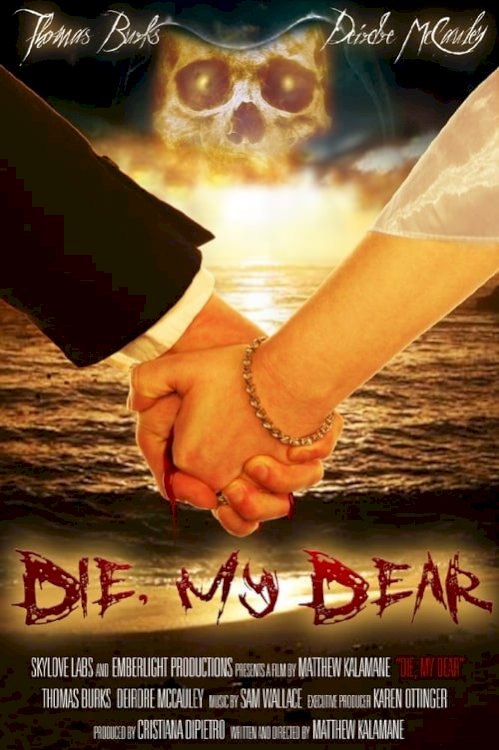 Die, My Dear - Movie Poster