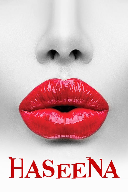Haseena - Movie Poster Haseena - Movie Poster