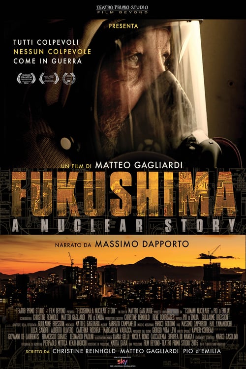 Fukushima: A Nuclear Story - Movie Poster Fukushima: A Nuclear Story - Movie Poster