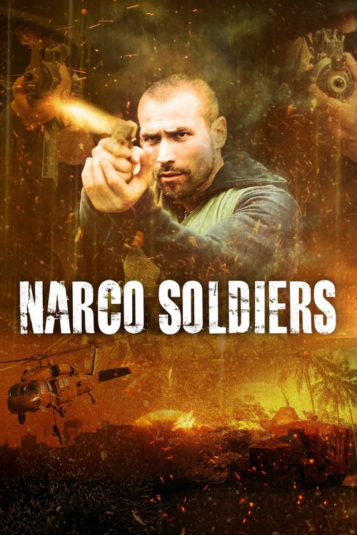 Narco Soldiers - Movie Poster Narco Soldiers - Movie Poster
