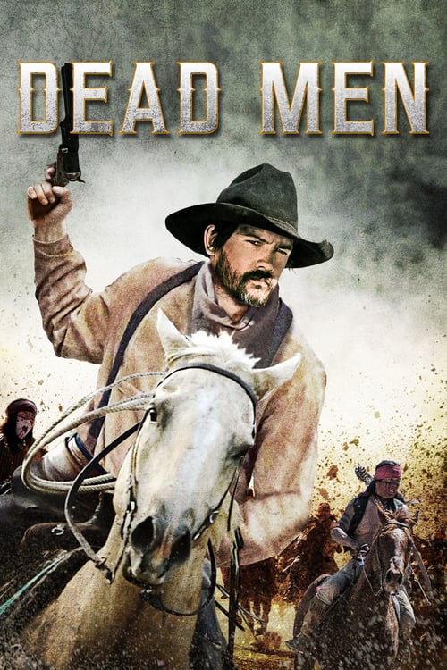 Dead Men - Movie Poster Dead Men - Movie Poster