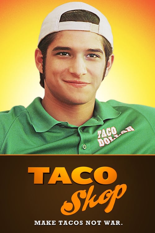 Taco Shop - Movie Poster Taco Shop - Movie Poster