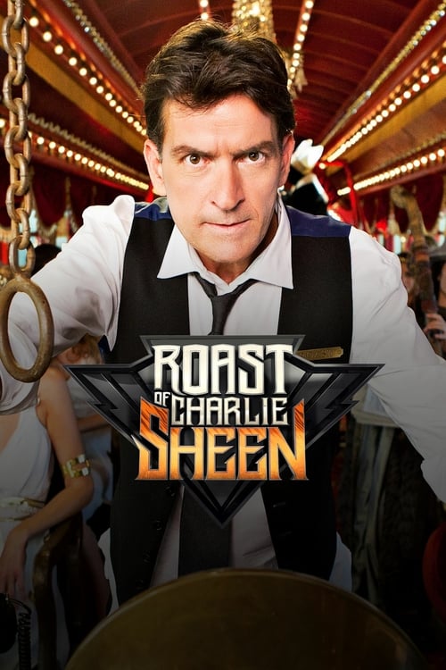Comedy Central Roast of Charlie Sheen - Movie Poster Comedy Central Roast of Charlie Sheen - Movie Poster