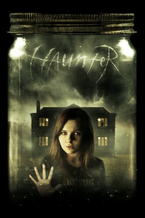 Haunter - Movie Poster Haunter - Movie Poster