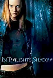 In Twilight's Shadow - Movie Poster In Twilight's Shadow - Movie Poster