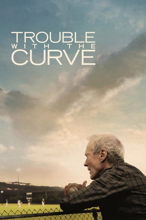 Trouble with the Curve - Movie Poster Trouble with the Curve - Movie Poster