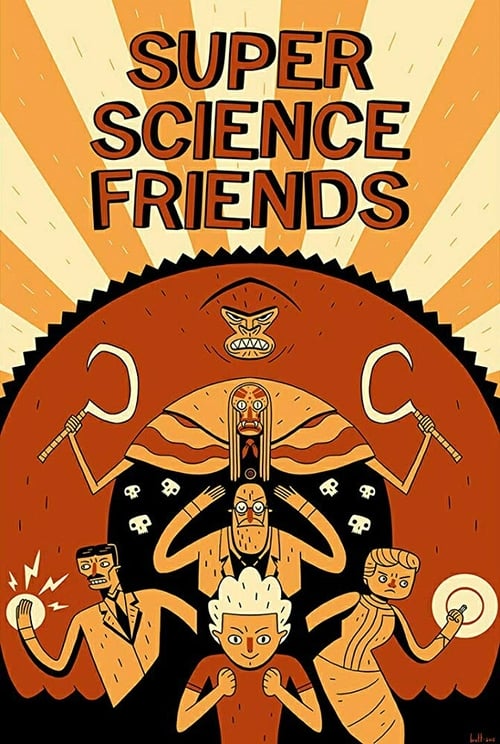 Super Science Friends - Movie Poster Super Science Friends - Movie Poster