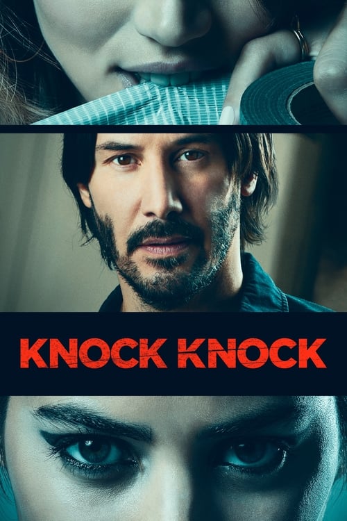 Knock Knock - Movie Poster Knock Knock - Movie Poster