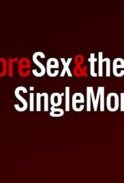More Sex & the Single Mom - Movie Poster More Sex & the Single Mom - Movie Poster