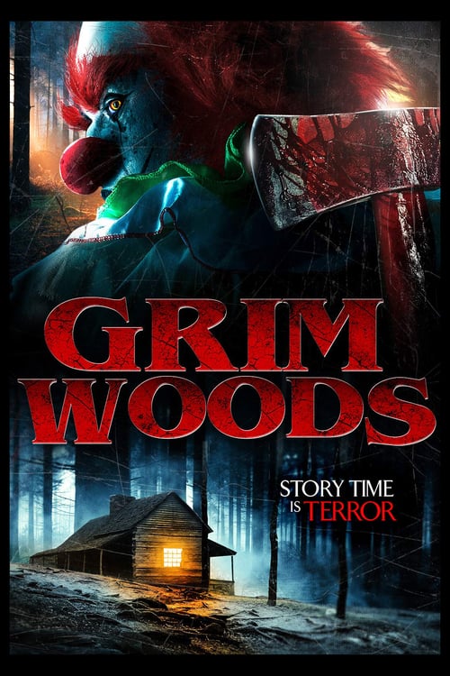 Grim Woods - Movie Poster Grim Woods - Movie Poster