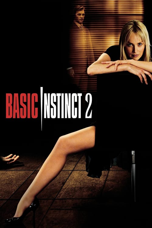 Basic Instinct 2 - Movie Poster Basic Instinct 2 - Movie Poster