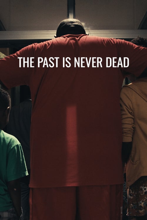 The Past Is Never Dead - Movie Poster The Past Is Never Dead - Movie Poster