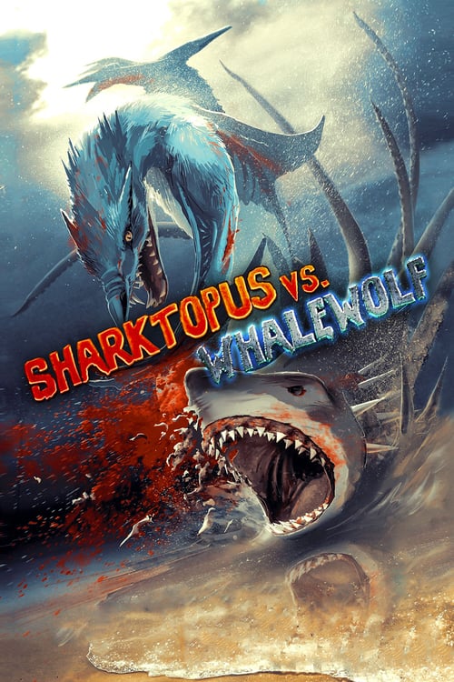 Sharktopus vs. Whalewolf - Movie Poster Sharktopus vs. Whalewolf - Movie Poster